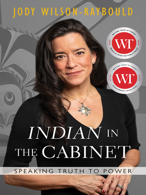 Title details for "Indian" in the Cabinet by Jody Wilson-Raybould - Available